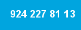 924 227 81 13 924 227 81 13